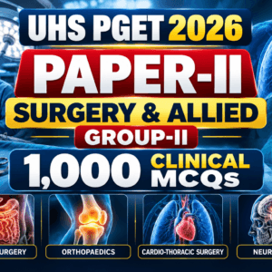 UHS PGET Surgery Group-II MCQs